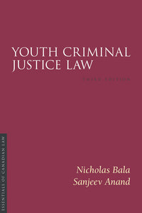 Youth Criminal Justice Law 3rd edition by Bala 9781552213162 *FINAL SALE* *84a [ZZ]