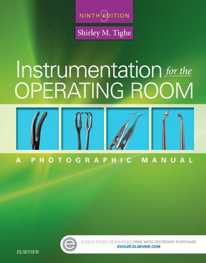 Instrumentation for the Operating Room 9th edition by Shirley Tighe 9780323243155 *72c