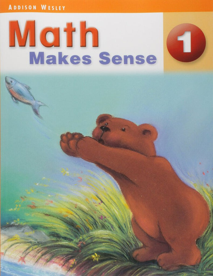 *PRE-ORDER, APPROX 4-6 BUSINESS DAYS* Math Makes Sense 1 Student Book 9780321115362 MMS1 *98b [ZZ]