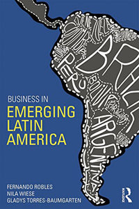 *PRE-ORDER, APPROX 2-3 WEEKS* Business in Emerging Latin America by Fernando Roble 9780415859073