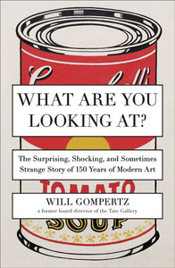 What are you looking by Will Gompertz 9780142180297 (USED:VERYGOOD) *48ba