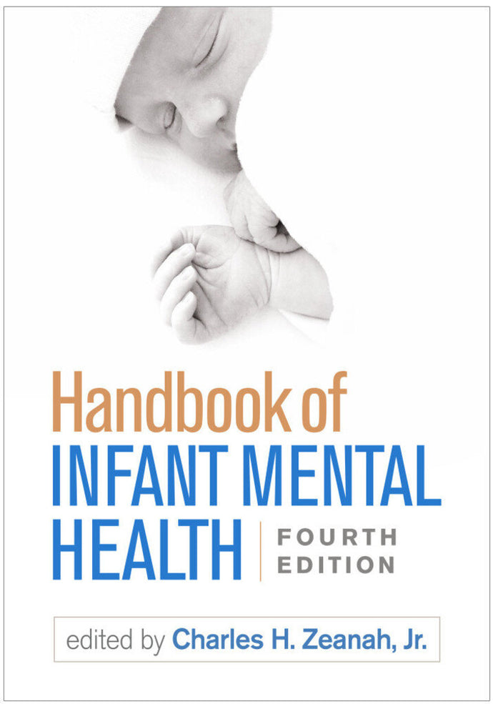 *PRE-ORDER, APPROX 7-10 BUSINESS DAYS* Handbook of Infant Mental Health 4th edition by Charles Zeanah 9781462537105 *11a