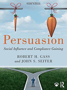 Persuasion 6th Edition by Robert H. Gass 9781138630611 (USED:VERYGOOD) *AVAILABLE FOR NEXT DAY PICK UP* *C12