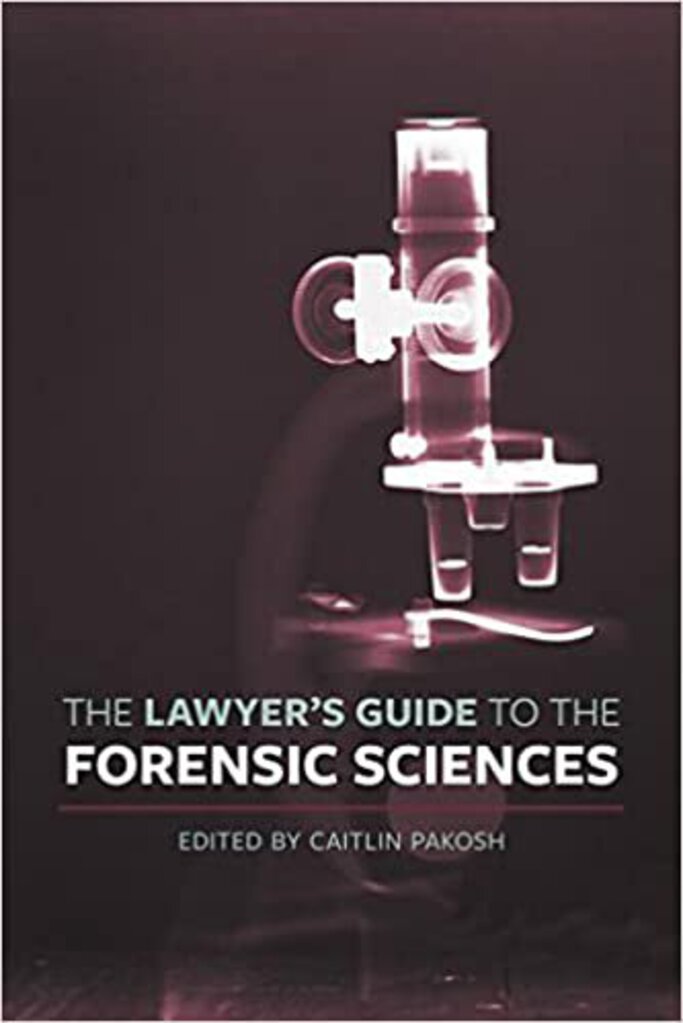 Lawyer's Guide to the Forensic Sciences by Pakosh 9781552214121 *FINAL SALE* *82h [ZZ]