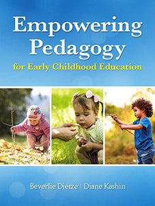 *PRE-ORDER, APPROX 4-6 BUSINESS DAYS* Empowering Pedagogy Early Childhood Education 1st Canadian Edition by Dietze 9780133436938 *99f [ZZ]