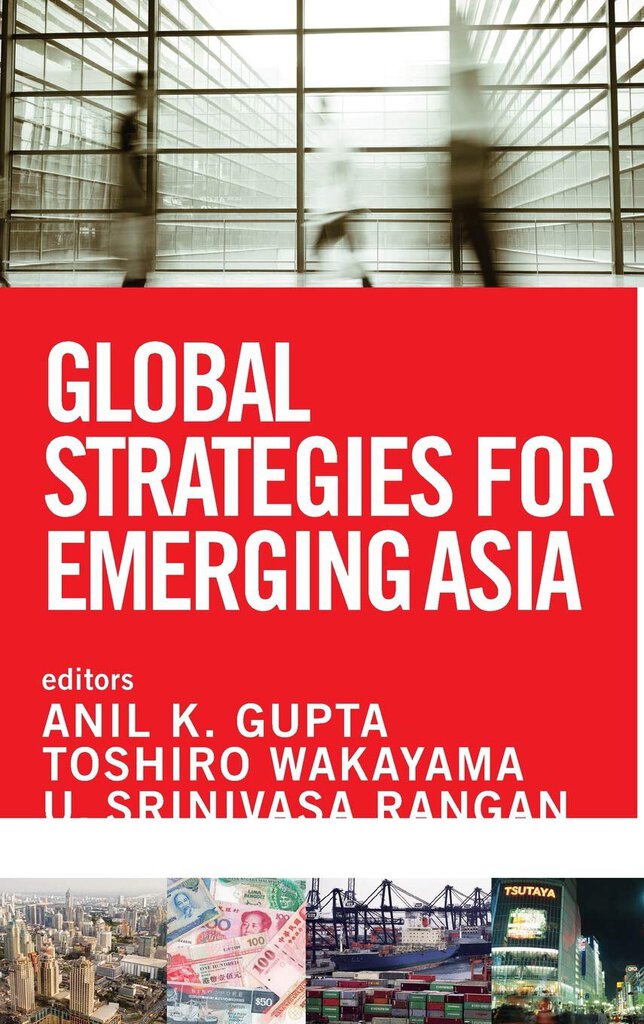 Global strategies for emerging Asia by Anil K. Gupta 9781118217979 (USED:GOOD) *AVAILABLE FOR NEXT DAY PICK UP* *Z56 [ZZ]