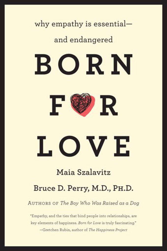 Born for Love by Bruce D Perry Maia Szalavitz 9780061656798 *50d *SAN