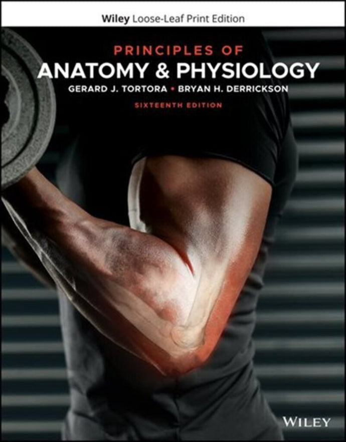 Principles of Anatomy and Physiology 16th edition by Tortora LOOSELEAF 9781119662792 *112b [ZZ]