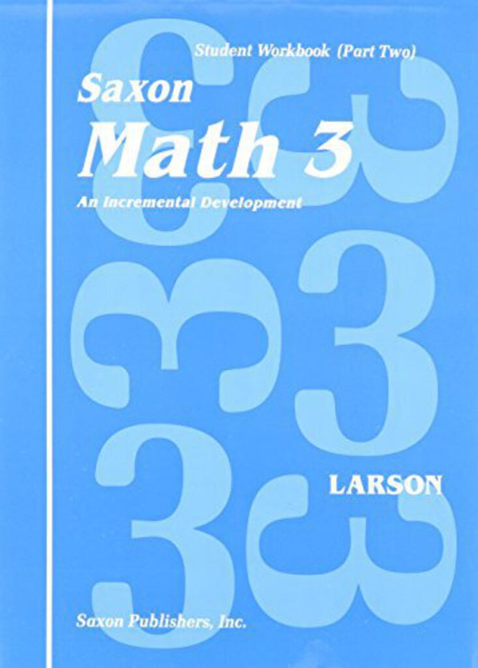 Saxon Math 3 - An Incremental Development by Larson 9781565774537 *AVAILABLE FOR NEXT DAY PICK UP* Z7 *SAN [ZZ]