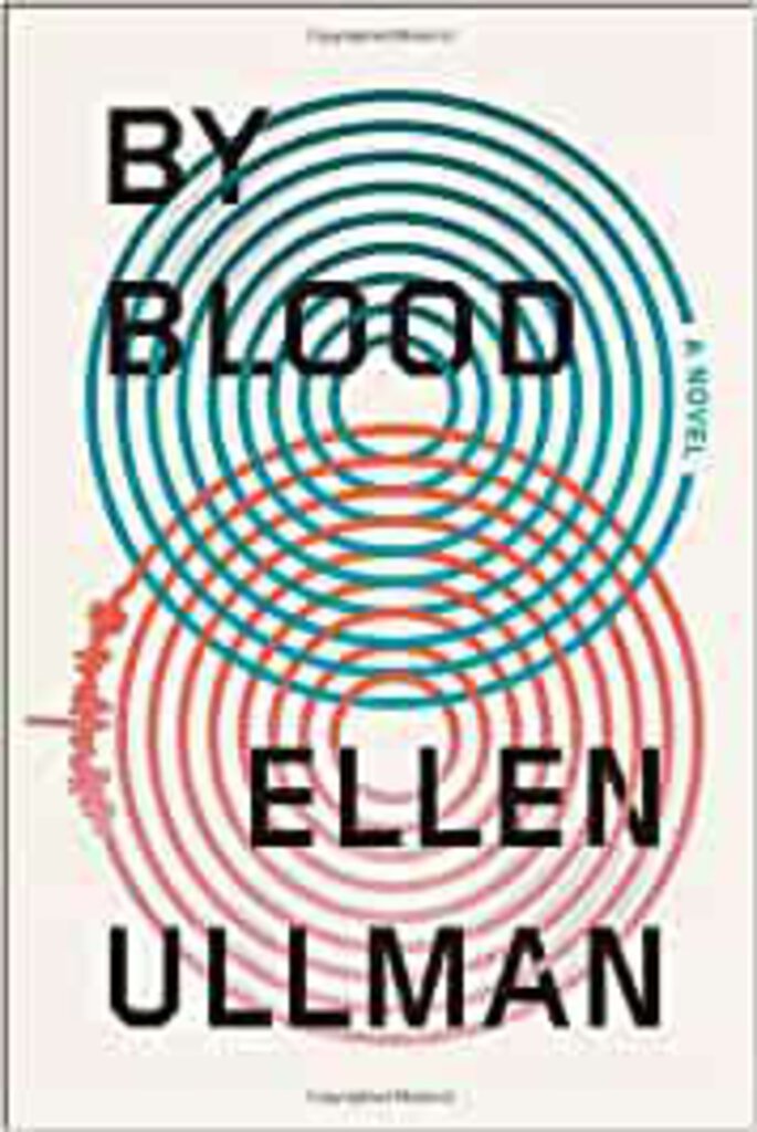 By Blood by Ellen Ullman 9780374117559 (USED:GOOD) *AVAILABLE FOR NEXT DAY PICK UP* *G1