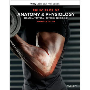 *PRE-ORDER, APPROX 7 BUSINESS DAYS* Principles of Anatomy and Physiology 16th edition +WileyPLUS Next Gen Card(2Semester) by Tortora LOOSELEAF PKG 9781119662730 *108h