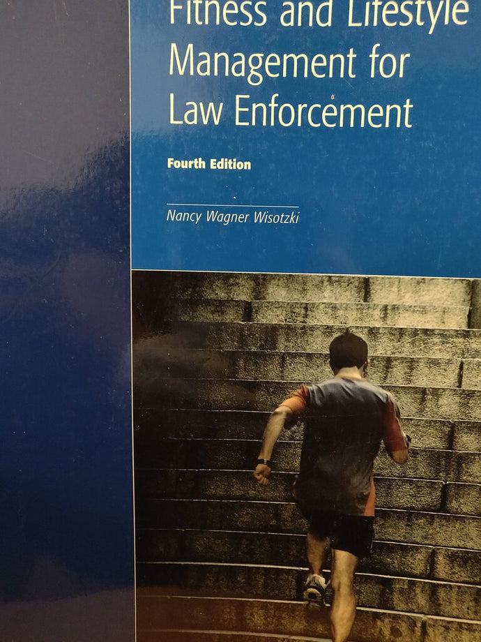 Fitness and Lifestyle Management for Law Enforcement Revised 4th Edition by Nancy Wagner Wisotzki 9781552394731 (USED:ACCEPTABLE;shows wear) *A74 [ZZ]