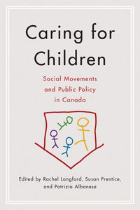 *PRE-ORDER, APPROX 4-6 BUSINESS DAYS* Caring for Children by Rachel Langford 9780774834292 *37d