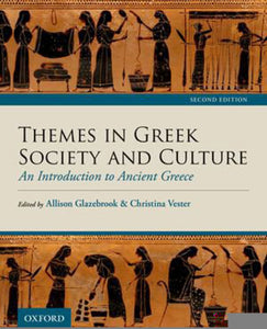 *PRE-ORDER, APPROX 3-5 BUSINESS DAYS* Themes in Greek Society and Culture 2nd edition by Allison Glazebrook 9780199036813 *131g