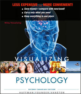 *PRE-ORDER, APPROX 7 BUSINESS DAYS* Visualizing Psychology 2nd Canadian Edition by Karen Huffman LOOSELEAF 9781118300817 *107a