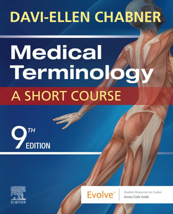 Medical Terminology a Short Course 9th Edition by Davi-Ellen Chabner 9780323479912 *70g *SPECIAL PRICING, FINAL SALE* [ZZ]