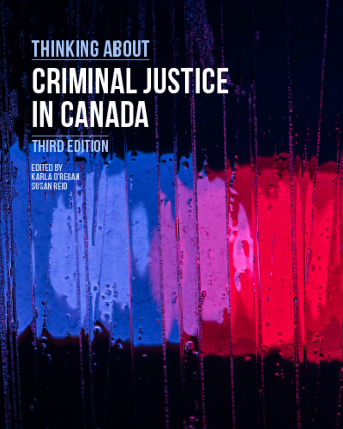 Thinking About Criminal Justice in Canada 3rd Edition by Karla O'Regan 9781774621684 *131a [ZZ] (SPECIAL PRICING FINAL SALE)