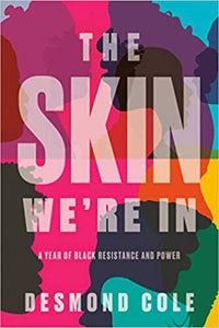 The Skin We're In by Desmond Cole 978038568634 *51d [ZZ]