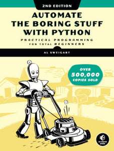 *PRE-ORDER, APPROX 5-7 BUSINESS DAYS* Automate the Boring Stuff with Python 2nd Edition by Al Sweigart 9781593279929