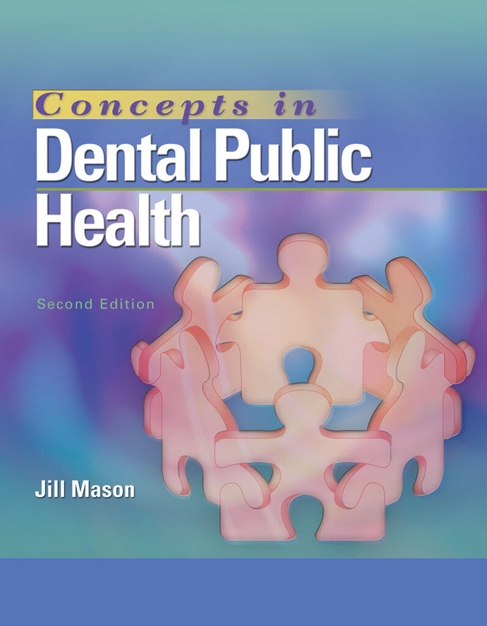 *PRE-ORDER, APPROX 7-10 BUSINESS DAYS* Concepts in Dental Public Health 2nd edition by Jill Mason 9781284218305