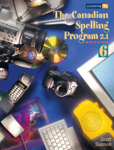 *PRE-ORDER, APPROX 4-6 BUSINESS DAYS* Canadian Spelling Program 2.1, 6 Student by Ruth Scott 9780771515842