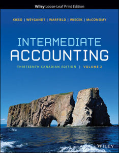 *PRE-ORDER, APPROX 7-10 BUSINESS DAYS* Intermediate Accounting Volume 2 13th Canadian Edition +V1&V2WileyPlusNextGen by Kieso LOOSELEAF PKG 9781119989769 *112a