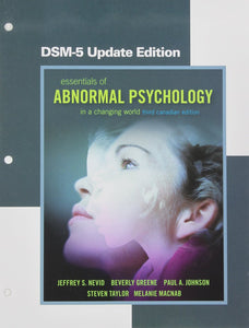 Essentials of Abnormal Psychology 3rd Canadian Edition by Nevid Looseleaf 9780133835298 (USED:prebinded, shows wear/use;prebinded) *AVAILABLE FOR NEXT DAY PICK UP* *Z248 [ZZ]