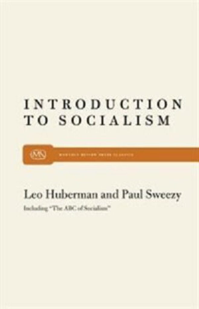 Introduction to Socialism by Leo Huberman 9780853450672 (USED: VERYGOOD) *D13