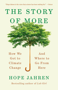 *PRE-ORDER, APPROX 5-7 BUSINESS DAYS* The Story of More by Hope Jahren 9780735275119 *132f