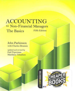 Accounting for Non-financial Managers The Basics 5th edition by J. Parkinson 9781553224112 *96c [ZZ] *FINAL SALE*