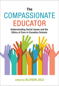 *PRE-ORDER, APPROX 5-7 BUSINESS DAYS* Compassionate Educator By Allyson Jule 9781773381336 [ZZ] *28c