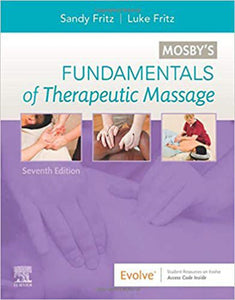 Mosby's Fundamentals of Therapeutic Massage 7th Edition by Sandy Fritz 9780323661836 (USED:ACCEPTABLE; minor wear) *A11