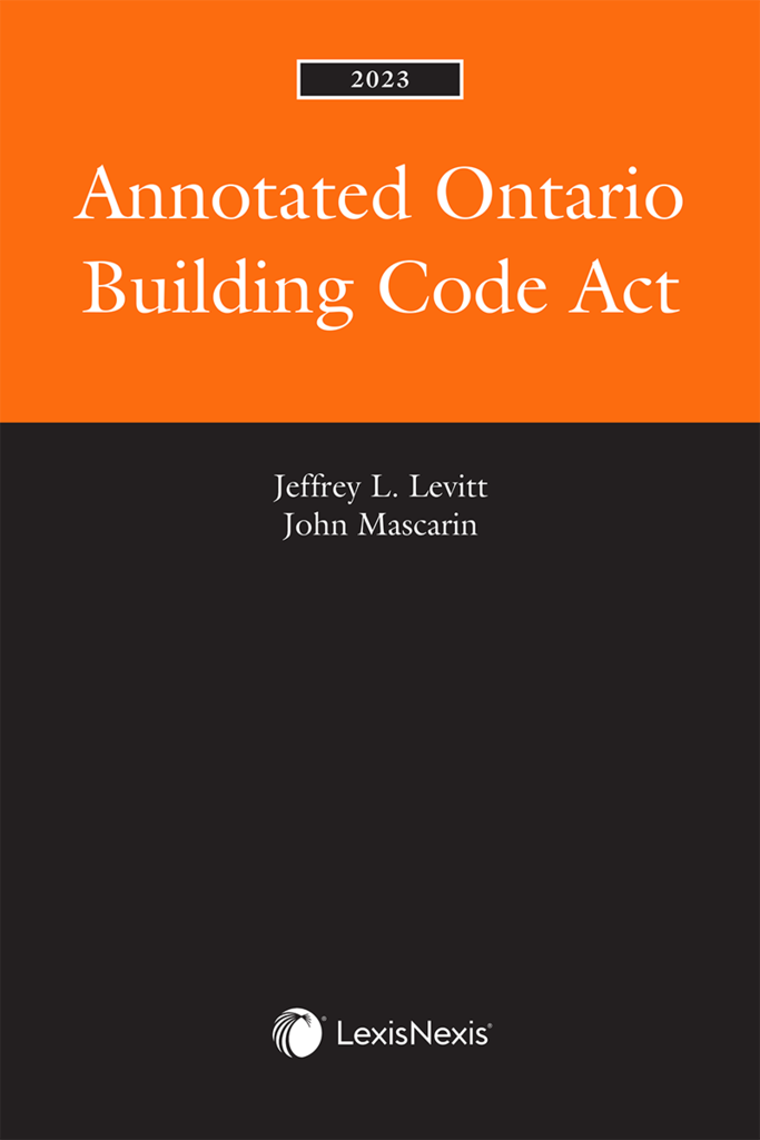 Annotated Ontario Building Code Act 2023 Edition by Jeffrey L. Levitt 9780433521402 (USED:LIKENEW) * A13 [ZZ]