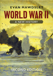 *PRE-ORDER, APPROX 7-10 BUSINESS DAYS* World War II 2nd Edition by Evan Mawdsley 9781108791403