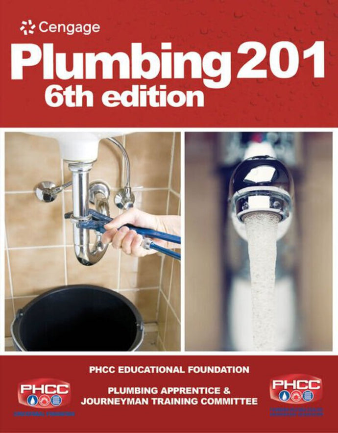 Plumbing 201 6th edition by PHCC Educational Foundation Staff 9781305401648 (USED:GOOD; shows some wear) *A45 [ZZ]