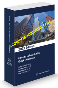 *PRE-ORDER, APPROX 5-7 BUSINESS DAYS* Canada Labour Code Quick Reference 2023 Edition by Jamie Knight 9781731990259