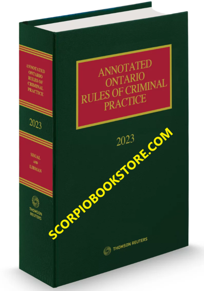 *PRE-ORDER, APPROX 5-7 BUSINESS DAYS* Annotated Ontario Rules of Criminal Practice 2023 by Murray Segal 9781668742273