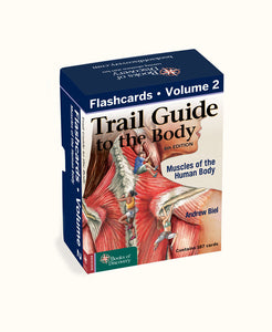 Trail Guide to the Body Flashcards Vol 2 (Muscles of the Body) by Andrew Biel 9780998785097 *60g