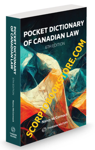 Pocket Dictionary of Canadian Law 6th Edition by Nancy McCormack 9780779899548 (USED:VERYGOOD) *87h