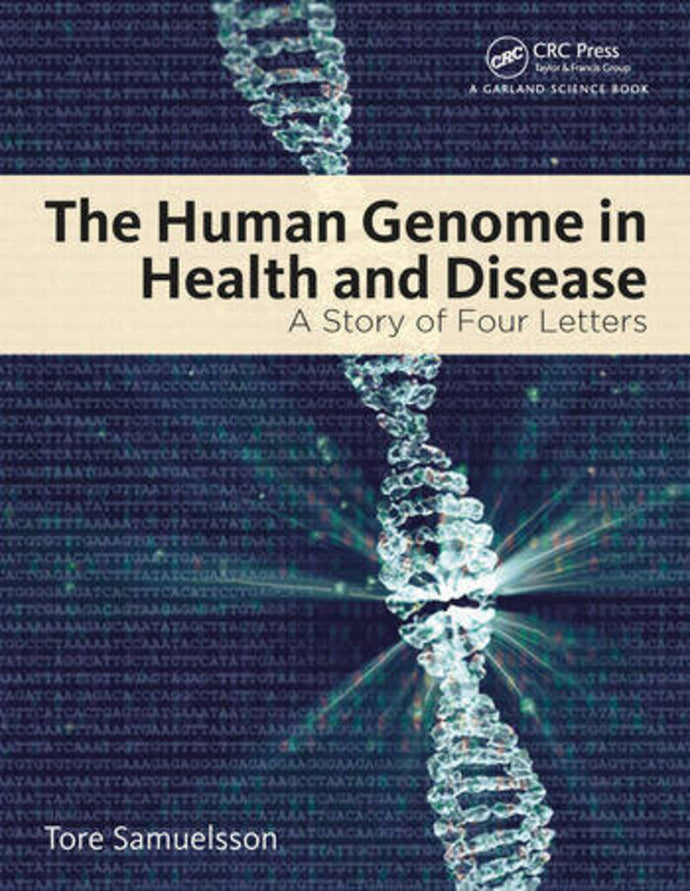 The Human Genome in Health and Disease by Tore Samuelsson 9780815345916 (USED:GOOD; minor markings sides of book) *A42 [ZZ]