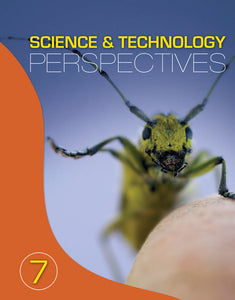 Science & Technology Perspectives Grade 7 - Core Text and Supplemental Components | Student Book: Student Text & Online Student Text by Maurice Digiuseppe 9780176665647 *138h