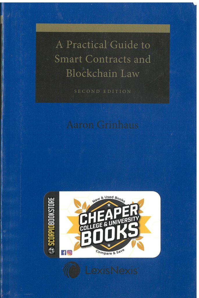 A Practical Guide to Smart Contracts and Blockchain Law 2nd Edition by Aaron Grinhaus 9780433518402 (USED:ACCEPTABLE; liquid stain on top) *AVAILABLE FOR NEXT DAY PICK UP* *Z337