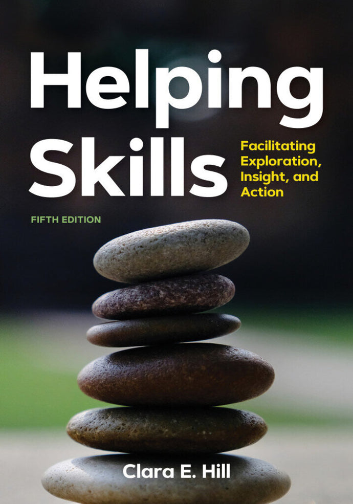 *PRE-ORDER, APPROX 7 BUSINESS DAYS* Helping Skills 5th edition by Hill 9781433831379