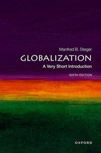 Globalization A Very Short Introduction 6th edition by Steger 9780192886194 *95a [ZZ]