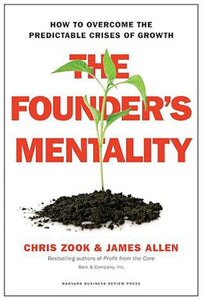 The Founder's Mentality: How to Overcome the Predictable Crises of Growth 9781633691162 by Chris Zook *48bb