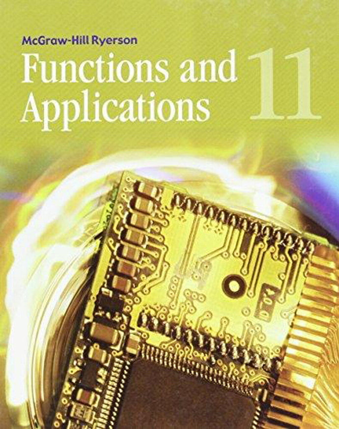 Functions and Applications 11 by Wayne Erdman 9780070725966 (USED:LIKENEW) *AVAILABLE FOR NEXT DAY PICK UP* *A21 *TBC