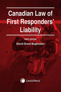 Canadian Law of First Responders' Liability by David G. Boghosian 9780433509585 (USED:VERYGOOD) *A28 [ZZ]