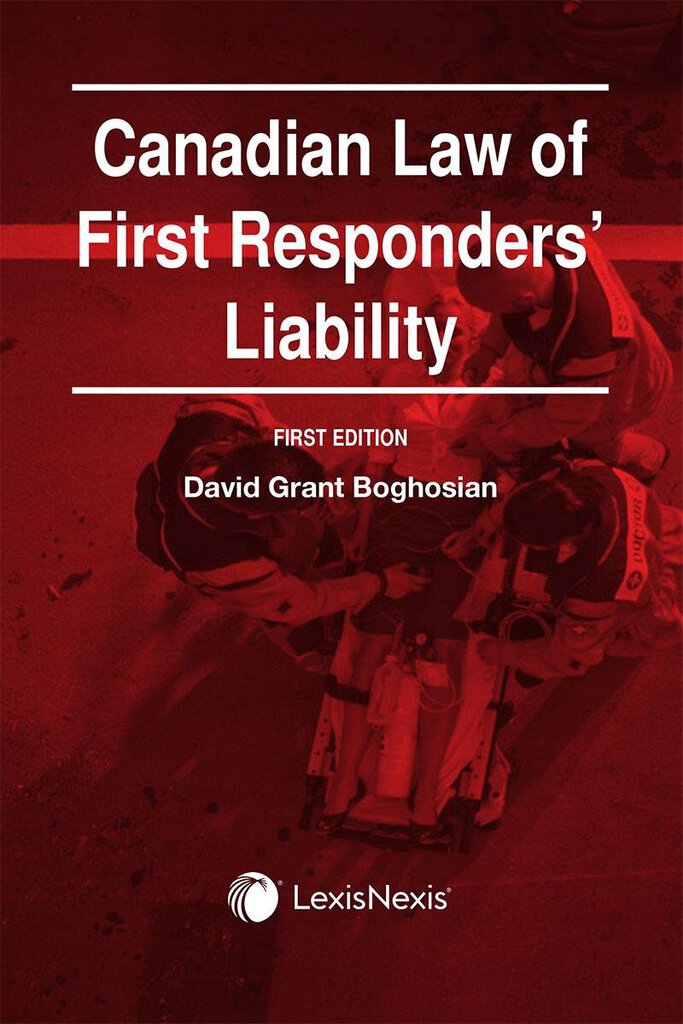 Canadian Law of First Responders' Liability by David G. Boghosian 9780433509585 (USED:VERYGOOD) *A28 [ZZ]