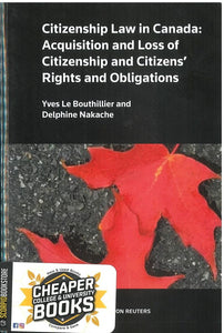 *PRE-ORDER, APPROX 4-6 BUSINESS DAYS* Citizenship Law in Canada by Yves Le Bouthillier 9780779899029