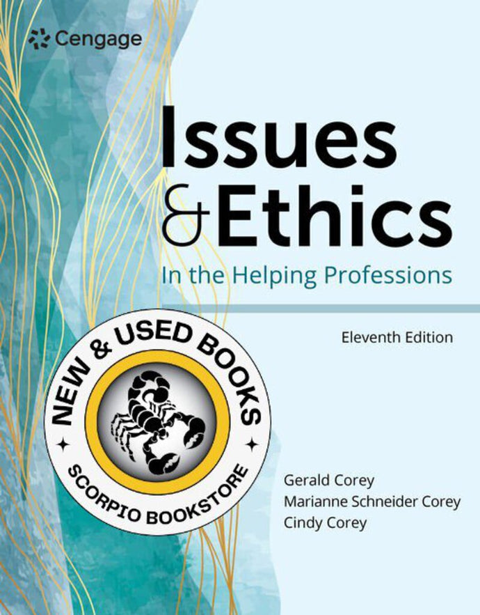 Issues and Ethics in the Helping Professions 11th edition by Gerald Corey 9780357622599 *15c [ZZ]